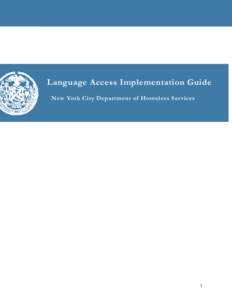 Language Access Implementation Guide New York City Department of Homeless Services 1  I. Agency Mission and Background