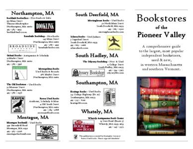Northampton, MA Booklink Booksellers – New Books & Gifts 150 Main Street Thornes Marketplace Northampton, MA[removed] – 585 – 9955