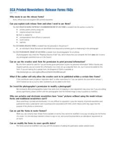 SCA Printed Newsletters: Release Forms FAQs page 1 of 2 Who needs to use the release forms?
