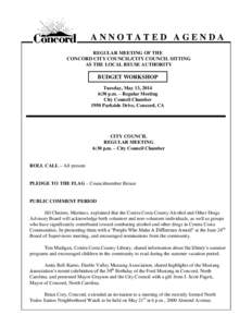 ANNOTATED AGENDA REGULAR MEETING OF THE CONCORD CITY COUNCIL/CITY COUNCIL SITTING AS THE LOCAL REUSE AUTHORITY Tuesday,WORKSHOP May 7, 2013