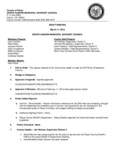 County of Placer NORTH AUBURN MUNICIPAL ADVISORY COUNCIL P. O. Box 6983 Auburn, CA[removed]County Contact: Administrative Aide[removed]DRAFT MINUTES