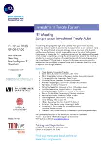 ITF Meeting Europe as an Investment Treaty Actor Fri 12 Jun:00-17:00 Mannheimer Swartling,