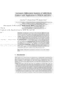 Automatic Differential Analysis of ARX Block Ciphers with Application to SPECK and LEA ⋆ Ling Song1,2,3 , Zhangjie Huang1,2( ) , Qianqian Yang1,2 1  State Key Laboratory of Information Security, Institute of Informati