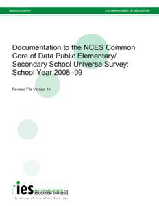 Documentation to the NCES Common Core of Data Public Elementary/ Secondary School Universe Survey: School Year 2008–09