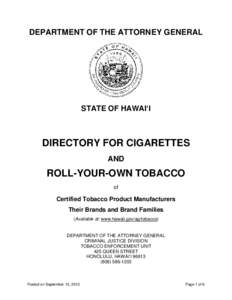 Tobacco control / Tobacco Master Settlement Agreement / Cigarettes / Lights / Bugler / Roll-Your-Own / Quest / Electronic cigarette / Tobacco MSA / Tobacco / Smoking / Tobacco in the United States