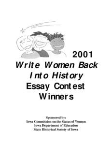 2001 Write Women Back Into History Essay Contest Winners Sponsored by: