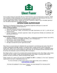 Are you ready to discover opportunity with one of North America’s most successful forest companies? Rated one of Canada’s 10 Best Companies to work for and as one of Canada’s Top 100 Employers two years in a row, w