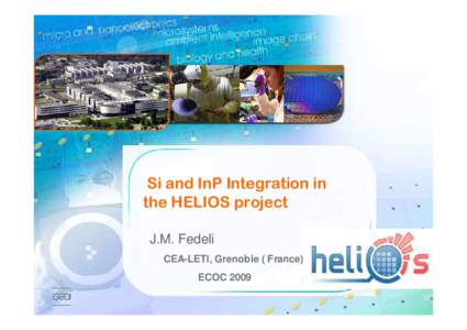 Si and InP Integration in the HELIOS projectJ.M. Fedeli