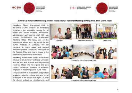 DAAD Co-funded Heidelberg Alumni International National Meeting (HAIN) 2015, New Delhi, India Heidelberg Alumni International (HAI) is the central alumni initiative of Heidelberg University – the worldwide network for 