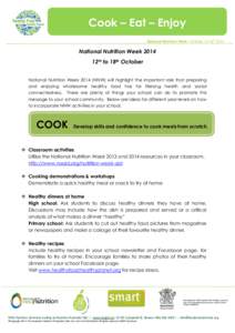 Cook – Eat – Enjoy National Nutrition Week • October 12-18th 2014 National Nutrition Week 2014 12th to 18th October National Nutrition Week[removed]NNW) will highlight the important role that preparing