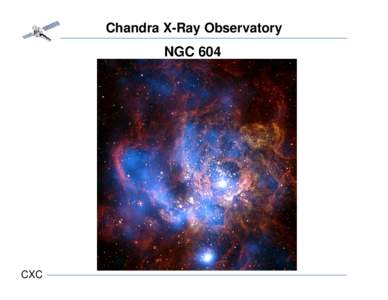 Chandra X-Ray Observatory  NGC 604 CXC