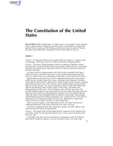 The Constitution of the United States WE THE PEOPLE of the United States, in Order to form a more perfect Union, establish Justice, insure domestic Tranquility, provide for the common defence, promote the general Welfare