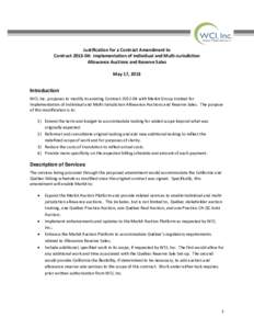 Justification for a Contract Amendment to Contract[removed]: Implementation of Individual and Multi-Jurisdiction Allowance Auctions and Reserve Sales May 17, 2013 Introduction WCI, Inc. proposes to modify its existing Con