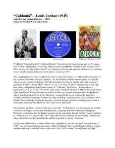 “Caldonia”—Louis Jordan[removed]Added to the National Registry: 2013 Essay by Stephen Koch (guest post) Louis Jordan