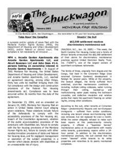 February 2005 In true Montana spirit, the Chuckwagon[removed]the newsletter to fill your fair housing appetite Tales Roun’ the Campfire  Shootin’ the Bull