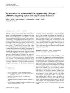 J Abnorm Child Psychol DOIs10802Hyperactivity in Attention-Deficit/Hyperactivity Disorder (ADHD): Impairing Deficit or Compensatory Behavior? Dustin E. Sarver 1 & Mark D. Rapport 2 & Michael J. Kofle