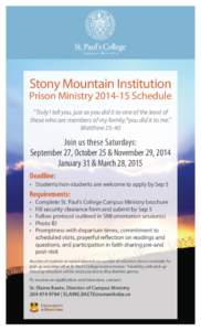 Campus Ministry  Stony Mountain Institution Prison Ministry[removed]Schedule “Truly I tell you, just as you did it to one of the least of