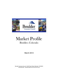 Market Profile Boulder, Colorado March[removed]Boulder Economic Council | 2440 Pearl Street, Boulder, CO 80302