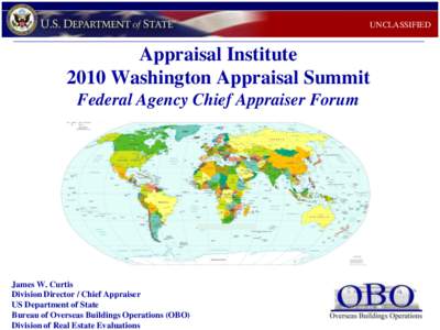 UNCLASSIFIED  Appraisal Institute 2010 Washington Appraisal Summit Federal Agency Chief Appraiser Forum