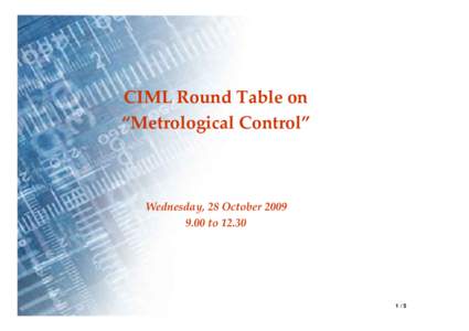 CIML Round Table on  “Metrological Control” Wednesday, 28 October[removed] to 12.30 