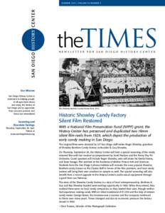 SU M M E R[removed]VOLU M E 54 N U M B ER 3  theTIMES Newsletter for San Diego History Center  Our Mission