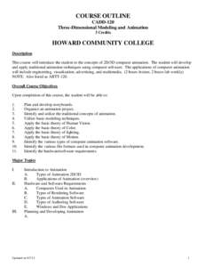 COURSE OUTLINE CADD-120 Three-Dimensional Modeling and Animation 3 Credits  HOWARD COMMUNITY COLLEGE