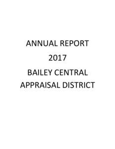 ANNUAL REPORT 2017 BAILEY CENTRAL APPRAISAL DISTRICT  One of the oldest and most firmly established forms of taxation as well as a