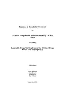 Response to Consultation Document on All-Island Energy Market Renewable Electricity – A 2020 Vision Issued by Sustainable Energy Working Group of the All-Island Energy