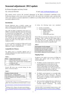 Monetary & Financial Statistics: May[removed]Seasonal adjustment: 2012 update By Eleanor Broughton and Jenny Owladi Tel: +[removed]5641