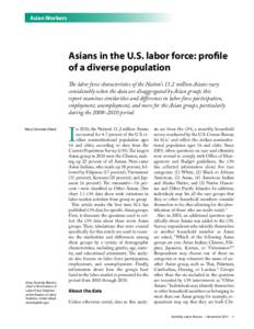 Monthly Labor Review, November 2011: Asians in the U.S. labor force: profile of a diverse population