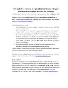 Get ready for a new way to enjoy eBooks and more with your Waterboro Public Library Account and OverDrive With OverDrive’s Next Generation experience, users can borrow titles with just one click! Waterboro Public Libra