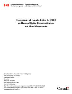 Government of Canada Policy for CIDA on Human Rights, Democratization and Good Governance Canadian International Development Agency 200 Promenade du Portage