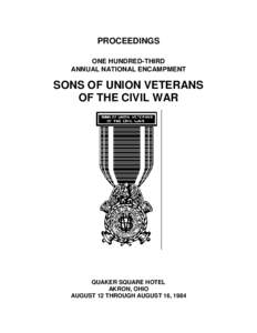 PROCEEDINGS ONE HUNDRED-THIRD ANNUAL NATIONAL ENCAMPMENT SONS OF UNION VETERANS OF THE CIVIL WAR