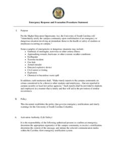 Emergency Response and Evacuation Procedures Statement  I. Purpose Per the Higher Education Opportunity Act, the University of South Carolina will