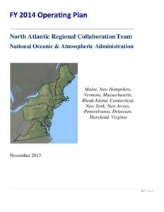 FY 2014 Operating Plan _______________________________________ North Atlantic Regional Collaboration Team National Oceanic & Atmospheric Administration  Maine, New Hampshire,