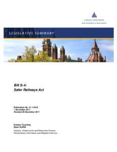 Bill S-4: Safer Railways Act Publication No[removed]S4-E 1 November 2011 Revised 28 December 2011