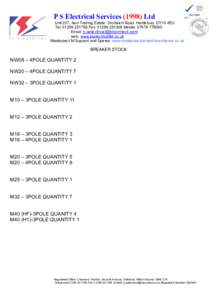 P S Electrical ServicesLtd Unit 237, Ikon Trading Estate. Droitwich Road. Hartlebury. DY10 4EU Tel: Fax: Mobile: Email:  web: www.pselectricalltd.