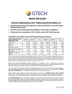 NEWS RELEASE GTECH ANNOUNCES 2014 THIRD-QUARTER RESULTS  Q3 performance led by Italy segment; product innovations in Lotto and Sports Betting driving growth