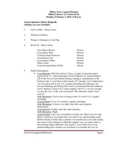 Milton Town Council Meeting Milton Library 121 Union Street Monday, February 3, 2014, 6:30 p.m. Transcriptionist: Helene Rodgville [Minutes are not Verbatim] 1.