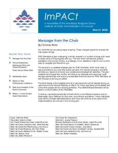 ImPACt e-newsletter of the Manitoba Regional Group Institute of Public Administration of Canada March[removed]Message from the Chair