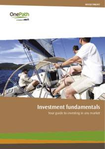 INVESTMENT  Home Insurance Investment fundamentals Your guide to investing in any market