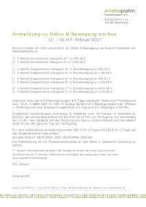 Rutschbahn 11aHamburg Anmeldung zu Detox & Bewegung am SeeFebruar 2017 Hiermit melde ich mich verbindlich zu Detox & Bewegung am See im Seehotel am