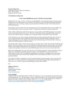 American Association of State Colleges and Universities / Lake Area Technical Institute / Watertown /  South Dakota / South Dakota School of Mines and Technology / South Dakota State University / National Space Grant College and Fellowship Program / School of mines / NASA / North Central Association of Colleges and Schools / South Dakota / Association of Public and Land-Grant Universities