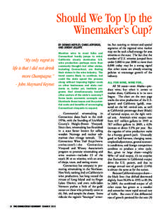 Should We Top Up the Winemaker’s Cup? By Dennis Heffley, Chris Jeffords, and Jeremy Jelliffe  “My only regret in