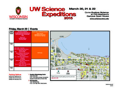 UW Science March 20, 21 & 22 Expeditions Come Explore Science at UW–Madison’s Campus Open House