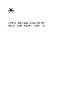 Control Techniques Guidelines for Miscellaneous Industrial Adhesives This page intentionally left blank  EPA-453/R[removed]