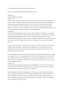 CFV 107 Central Australian Aboriginal Legal Aid Service Inc Full name: Central Australian Aboriginal Legal Aid Service Inc. Proposal 13–1: CAALAS supports this proposal. Question 13–1: As set out in our submission to