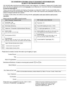 CDC NEWBORN SCREENING QUALITY ASSURANCE PROGRAM (NSQAP) REQUEST FOR PARTICIPATION FORM CDC NSQAP offers dried-blood spot (DBS) products in two categories: (1) Proficiency Testing and (2) Quality Control (QC). The CDC QC 