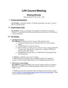 LPA Council Meeting Meeting Minutes Thursday March 29, [removed]:00 – 4:00) I. Welcome and Introductions Joe Werning – opened the meeting. No formal introductions were done. A sign-in sheet was passed around.