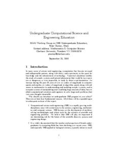 Undergraduate Computational Science and Engineering Education SIAM Working Group on CSE Undergraduate Education, Peter Turner, Chair Contact address: Mathematics & Computer Science Clarkson University, Potsdam NY[removed]